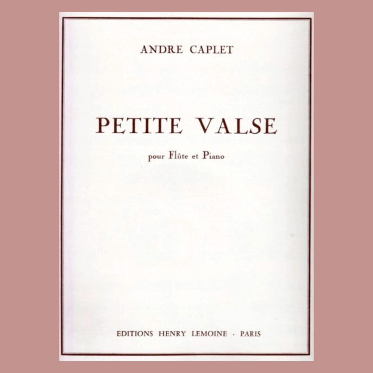 Andre Caplet - Petite Valse Flute with Piano Accompaniment Book
