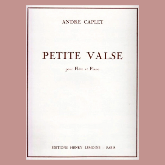 Andre Caplet - Petite Valse Flute with Piano Accompaniment Book