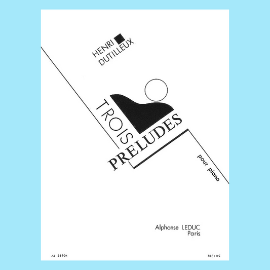 Henri Dutilleux - 3 Preludes Piano Book