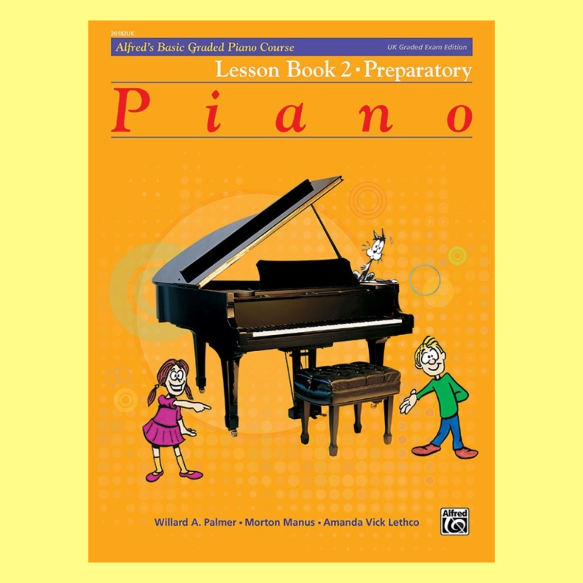 Alfred's Basic Graded Piano Course -  Lesson Book 2 (UK Exam Edition)