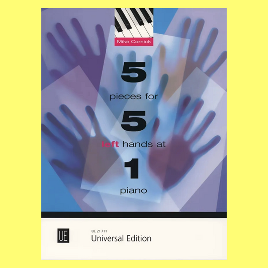 Mike Cornick - 5 Pieces For 5 Left Hands At 1 Piano Book