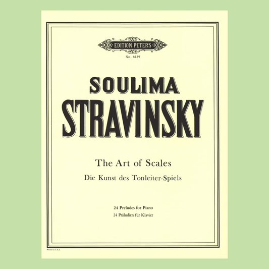 Soulima Stravinsky - The Art of Scales (24 Preludes) Piano Book