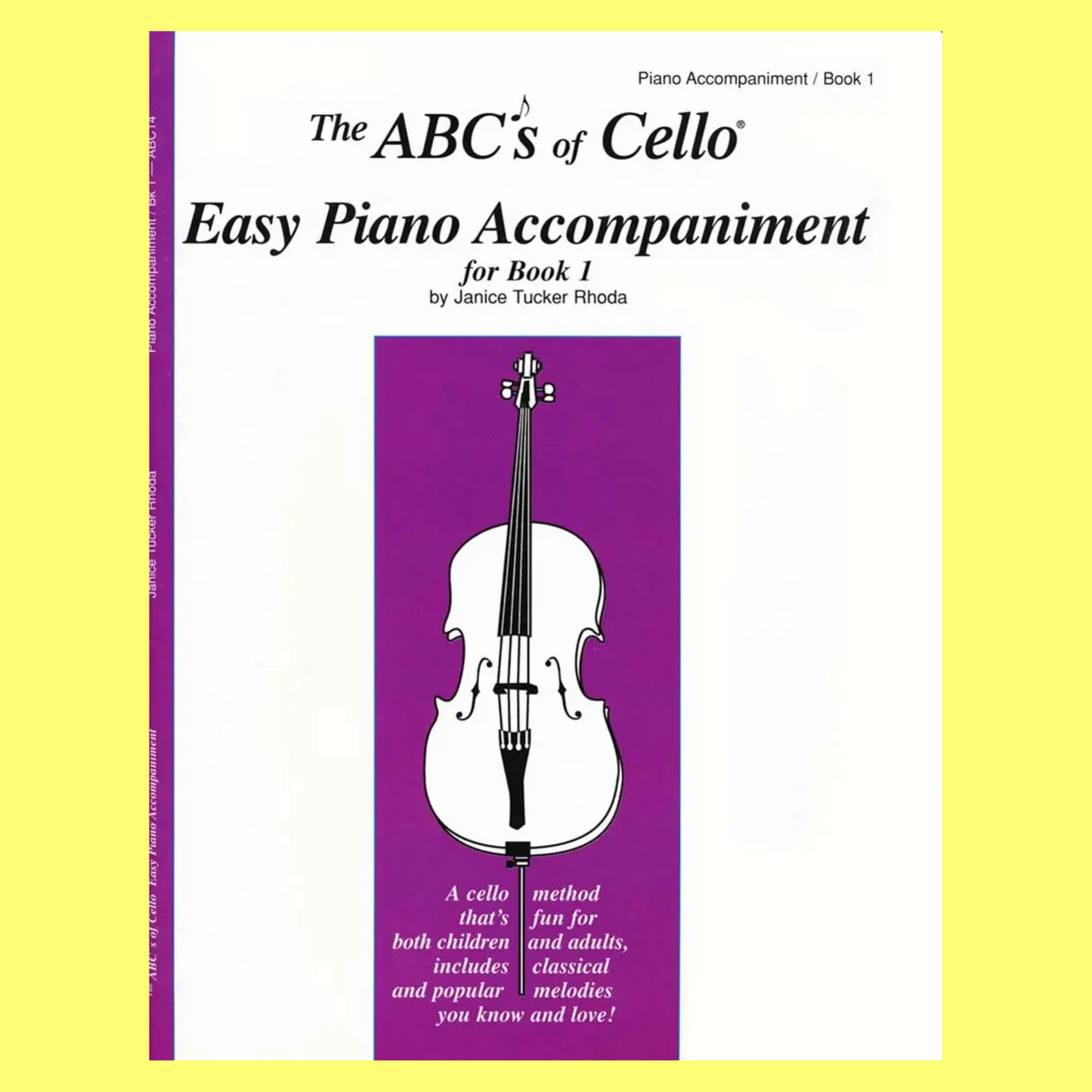 The ABCs of Cello - Easy Piano Accompaniment for Book 1