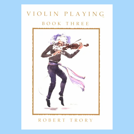 Robert Trory - Violin Playing Book 3