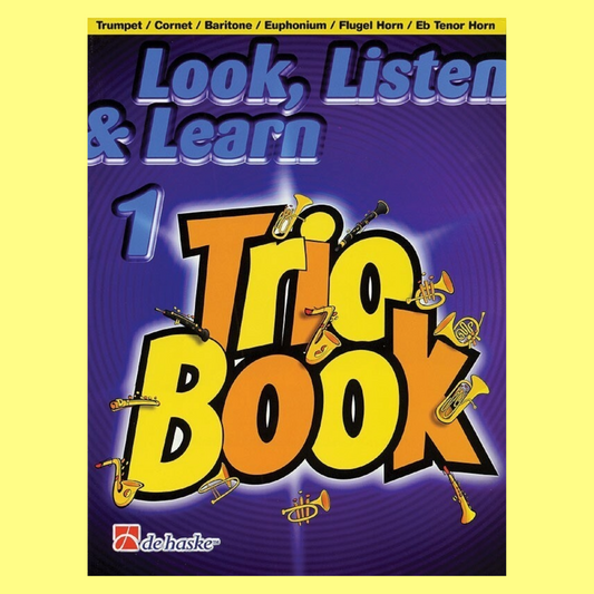 Look Listen & Learn - Trios For Trumpet/Baritone/Euphonium and Horns Book