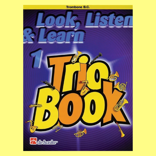 Look Listen & Learn - Trios For Trombone Bass Clef Book