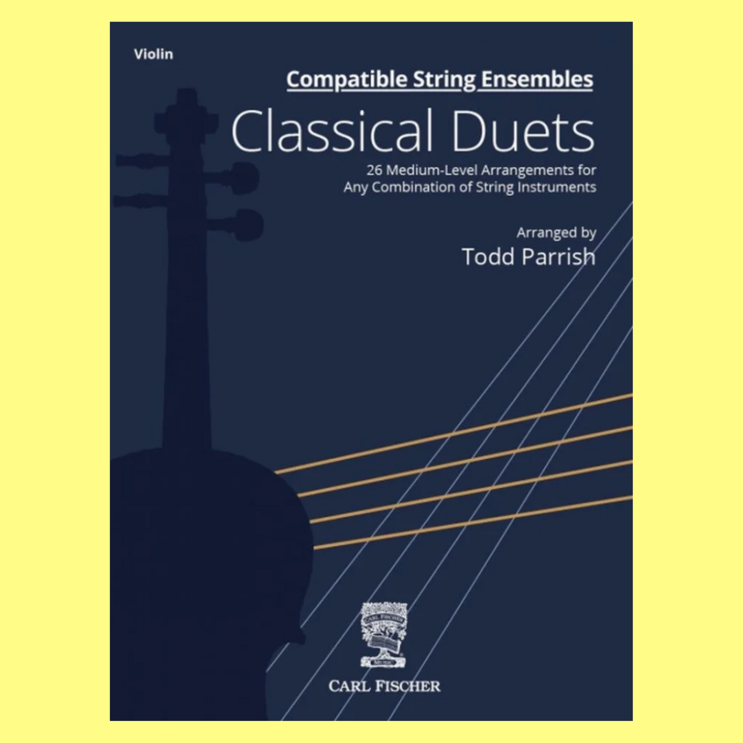 Compatible String Ensembles - Classical Duets Violin Book