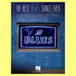Best Blues Songs Ever Piano/Vocal/Guitar Songbook (70 Songs)