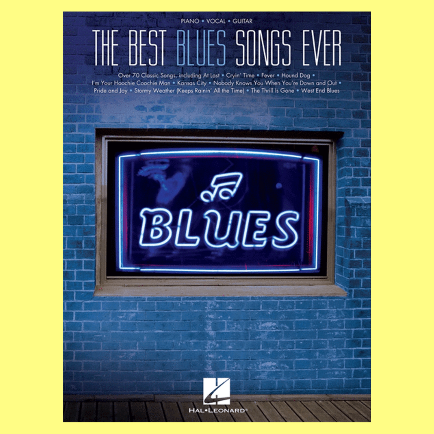 Best Blues Songs Ever Piano/Vocal/Guitar Songbook (70 Songs)