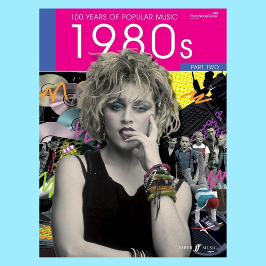 100 Years Of Popular Music 80's Volume 2 - Piano/Vocal/Guitar Book (70 Songs)