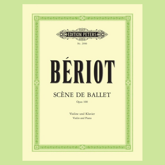 Charles-August de Beriot  - Scene de Ballet Op. 100 for Violin and Piano Book