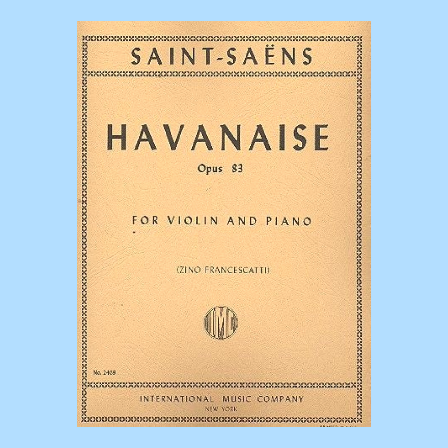 Camille Saint-Saens - Havanaise Op 83 for Violin and Piano Book