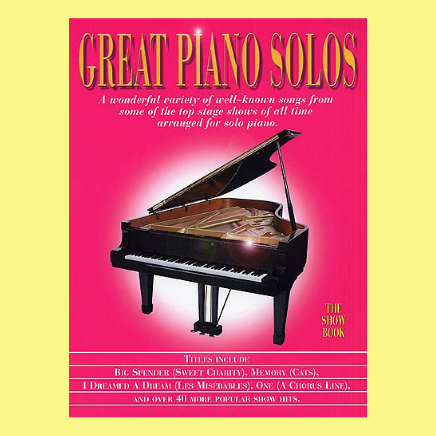 Great Piano Solos - Show Book (45 Show Tunes)