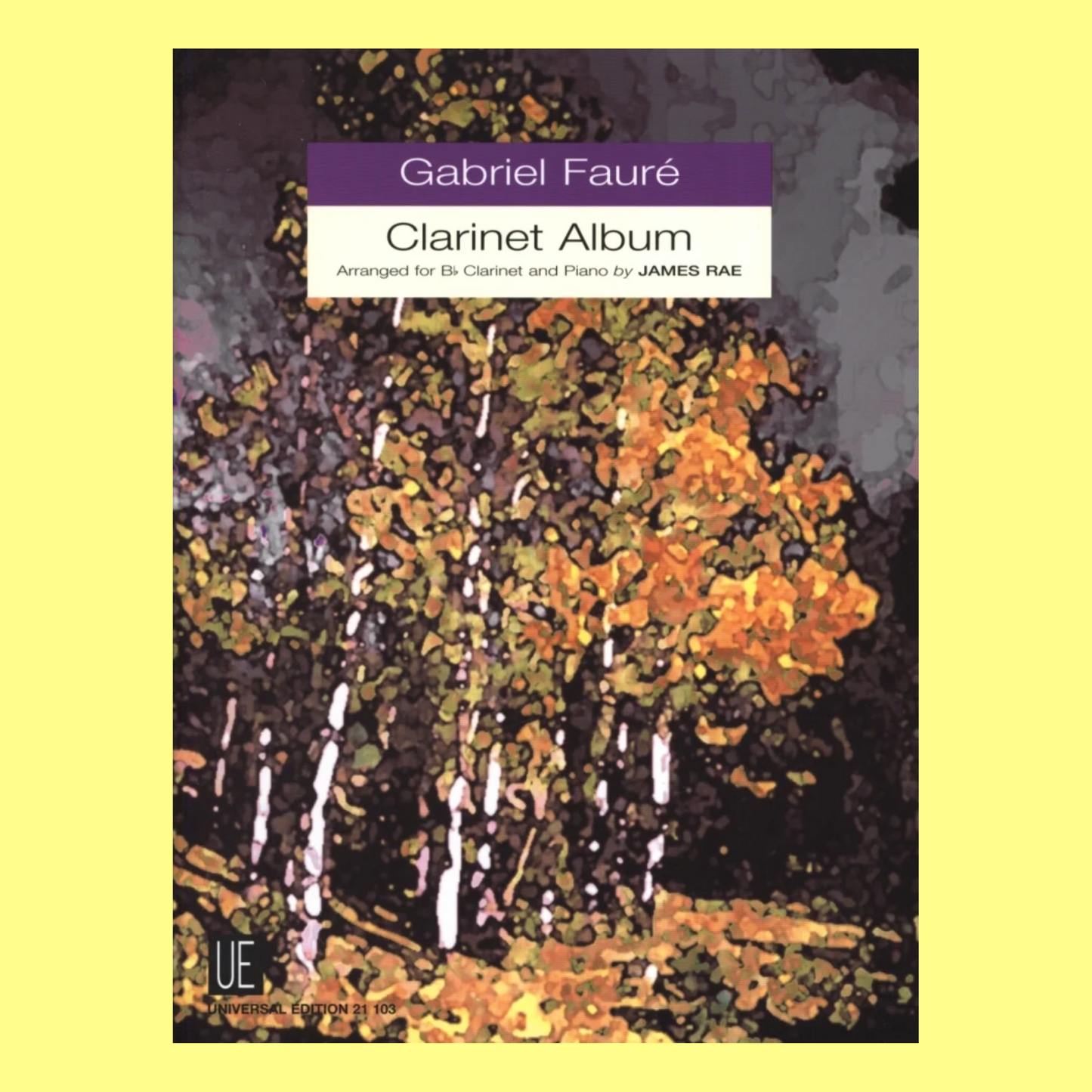James Rae: Gabriel Faure - Clarinet Album with Piano Book