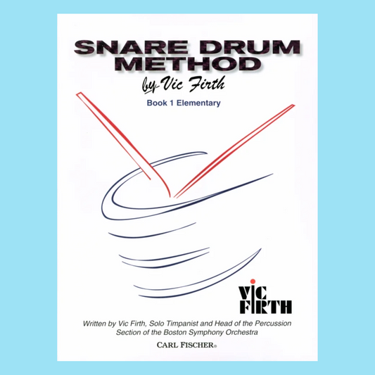 Vic Firth - Snare Drum Method Book 1 (Elementary)