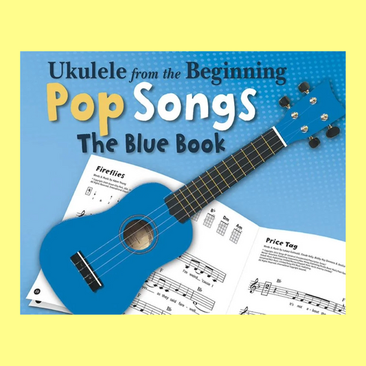 Ukulele From The Beginning Pop Songs (Blue Book)
