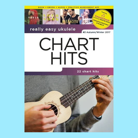 Really Easy Ukulele Chart Hits #2 Autumn/Winter 2017 Book (22 Songs)