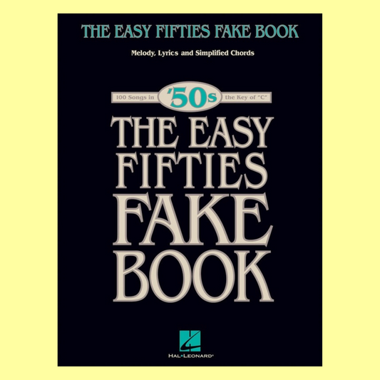 Easy Fifties Fake Book - C Instruments (100 Songs)