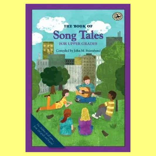 John Feierabend - Book Of Song Tales For Upper Grades (Classroom)