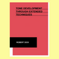 Robert Dick - Tone Development Through Extended Techniques Flute Book