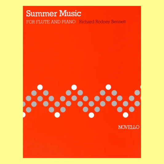 Richard Rodney Bennett - Summer Music For Flute with Piano Book