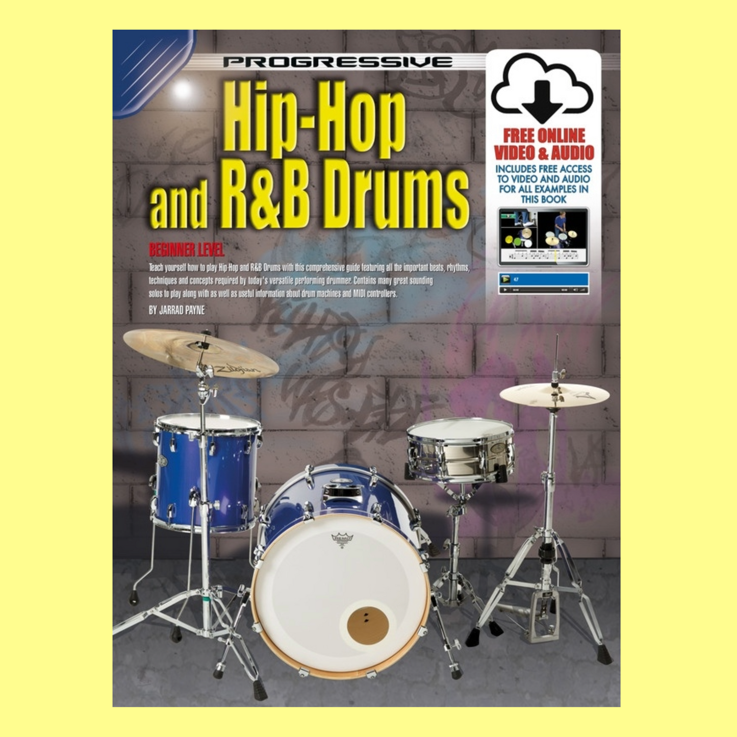 Progressive Hip Hop And R&B Drums Book, Audio and Video