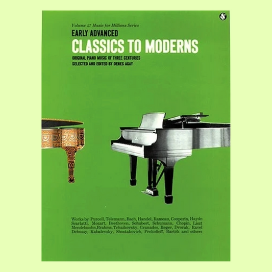 Denes Agay - Early Advanced Classics To Moderns - Piano Book (50 Pieces)