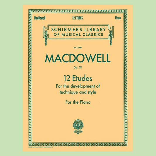 Macdowell - 12 Etudes Technique & Style Op 39 Piano Book