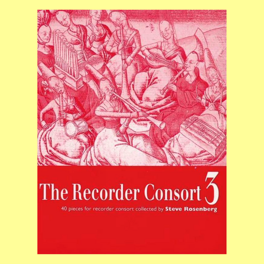 The Recorder Consort - Book 3 (40 Pieces)