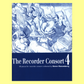The Recorder Consort - Book 4 (40 Pieces)