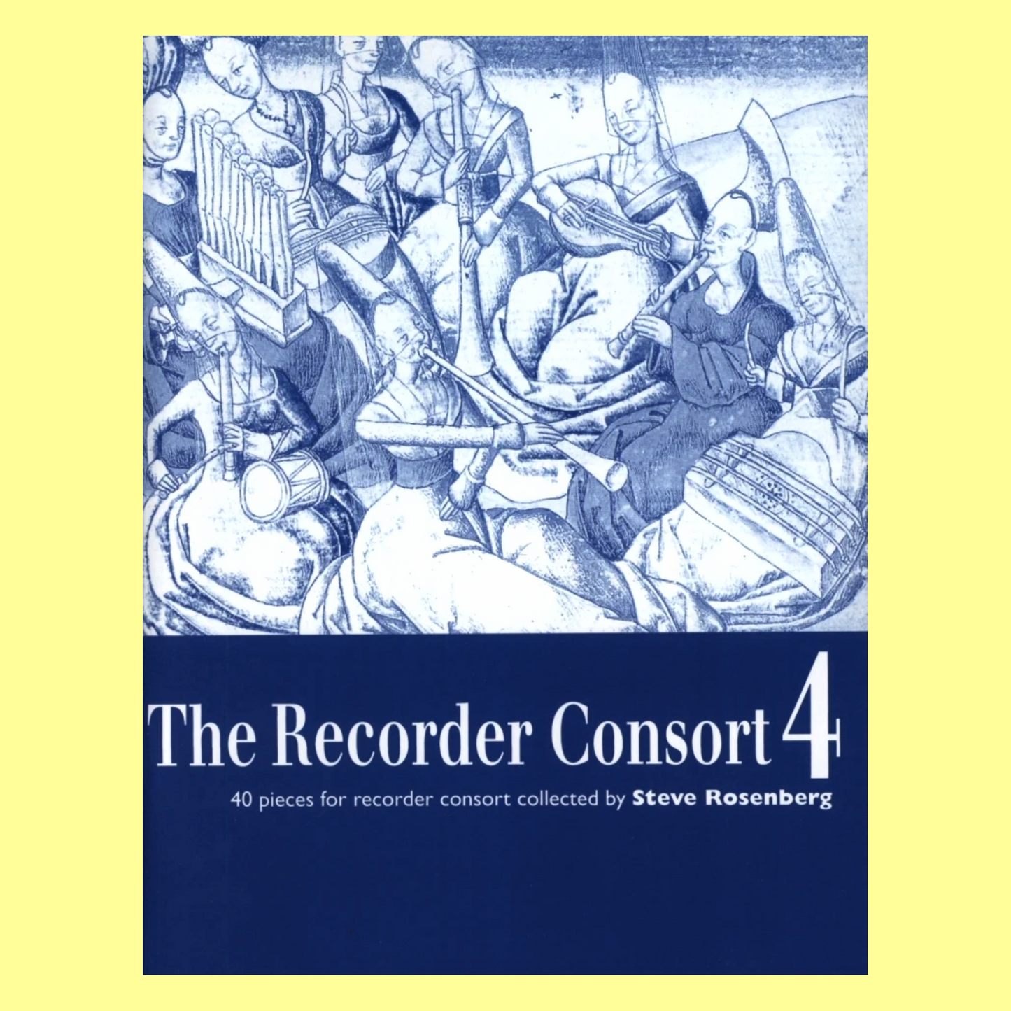 The Recorder Consort - Book 4 (40 Pieces)
