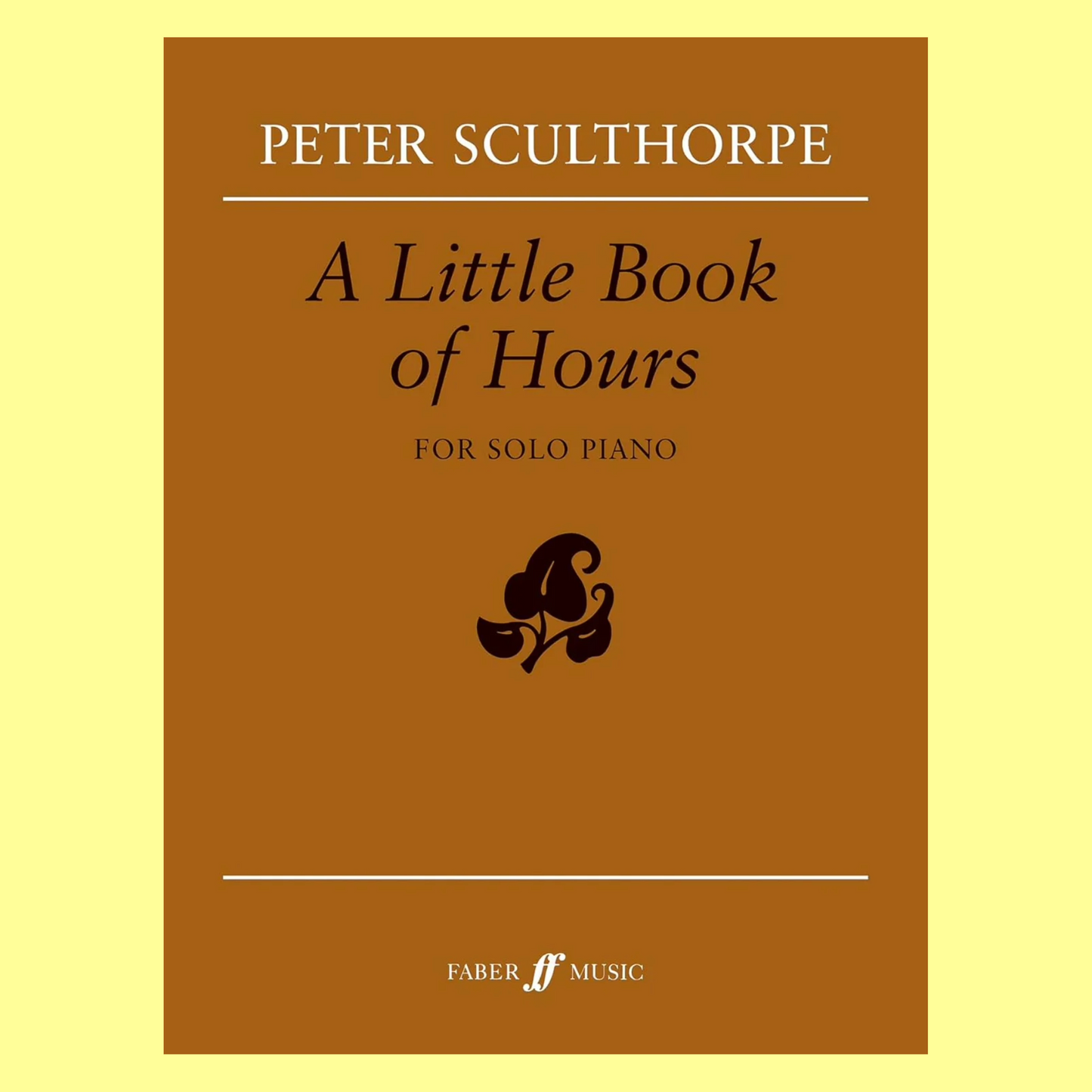 Peter Sculthorpe - Little Book Of Hours Piano Book