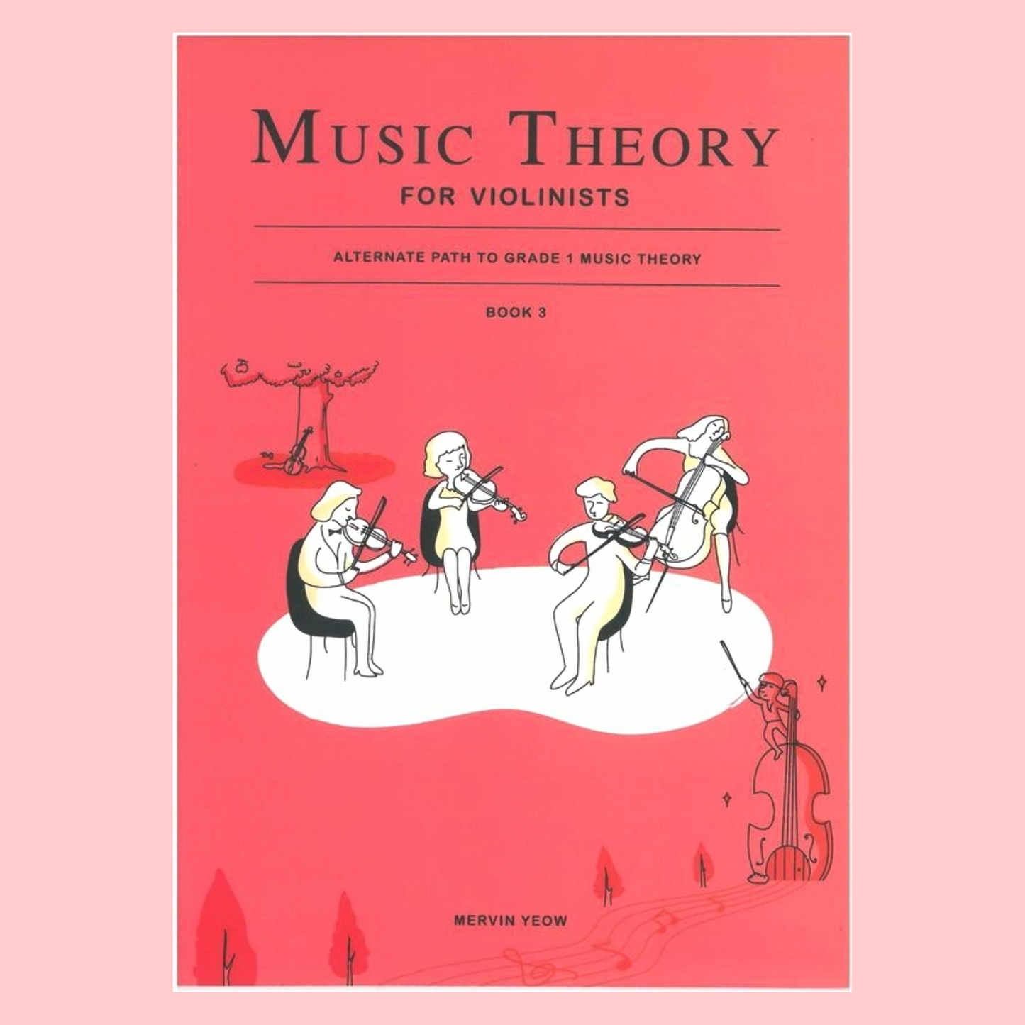 Music Theory For Violinists - Book 3