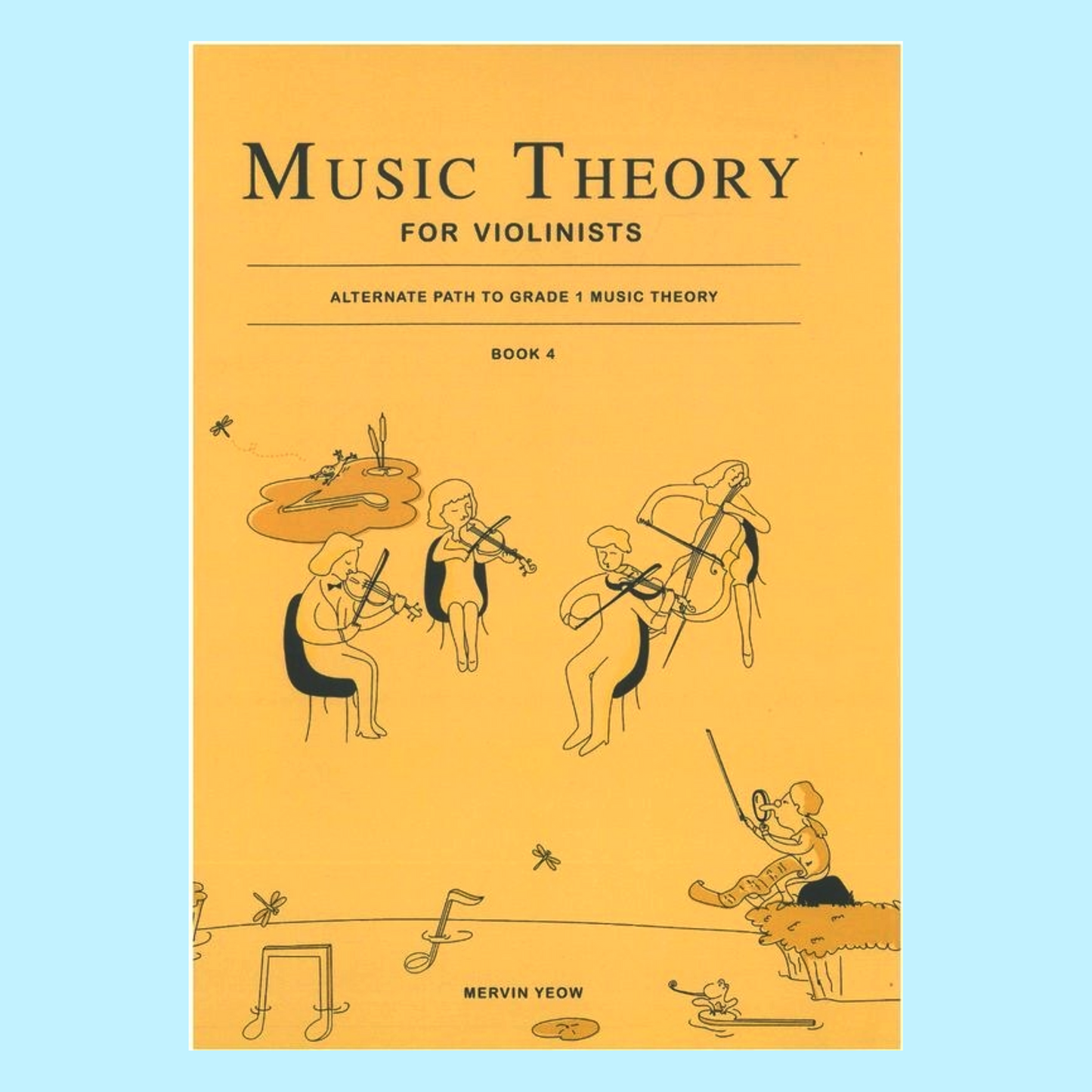 Music Theory For Violinists - Book 4