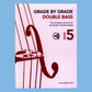 Grade By Grade Double Bass Grade 5 Book/Ola