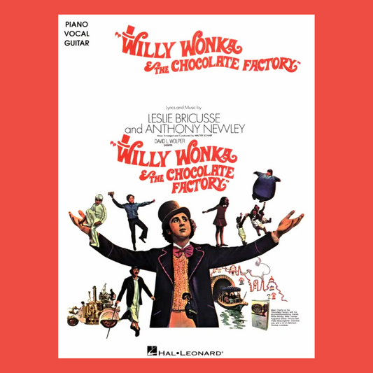 Willy Wonka & The Chocolate Factory - Piano/Vocal/Guitar Songbook