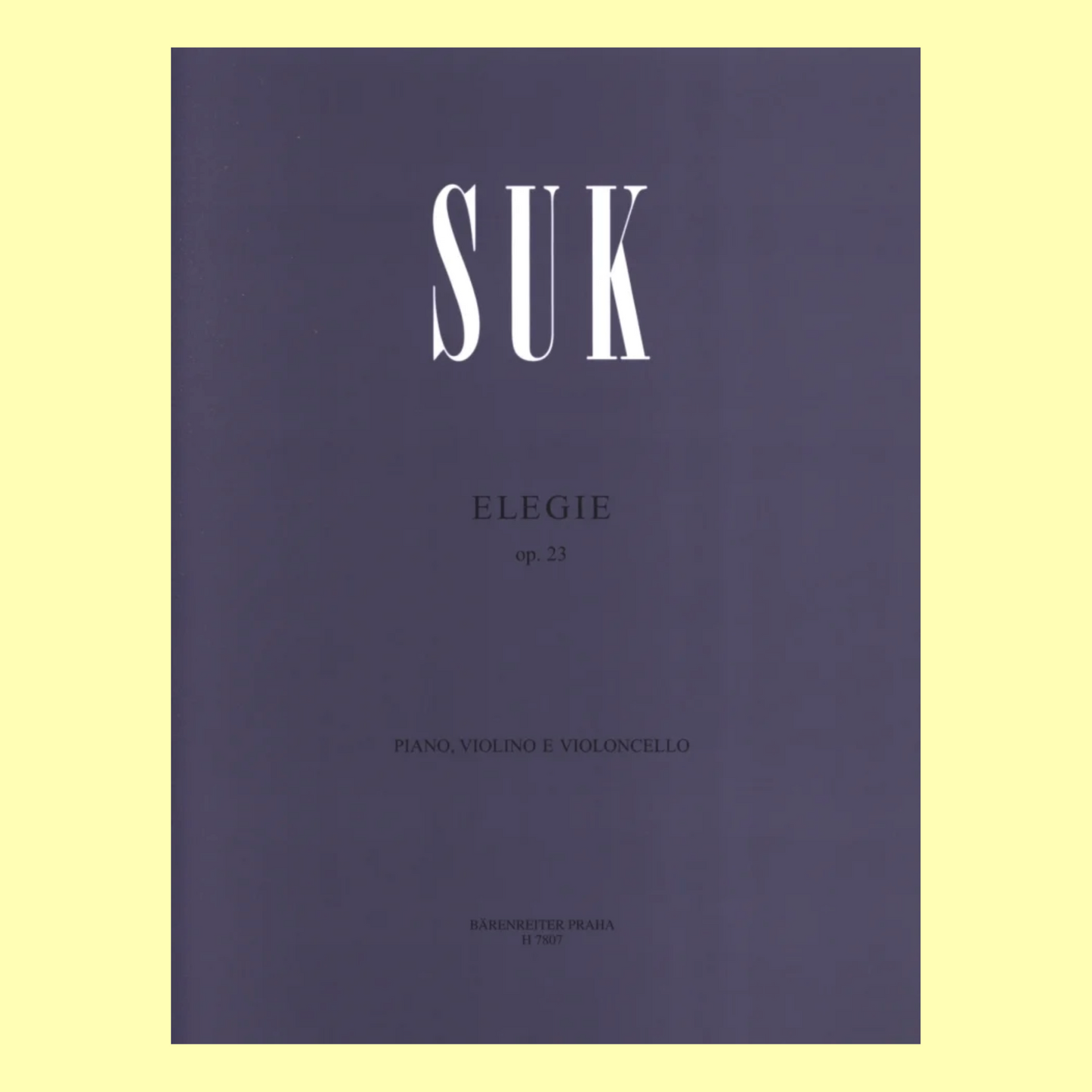 Josef Suk - Elegie Op 23 for Piano, Violin and Cello Book