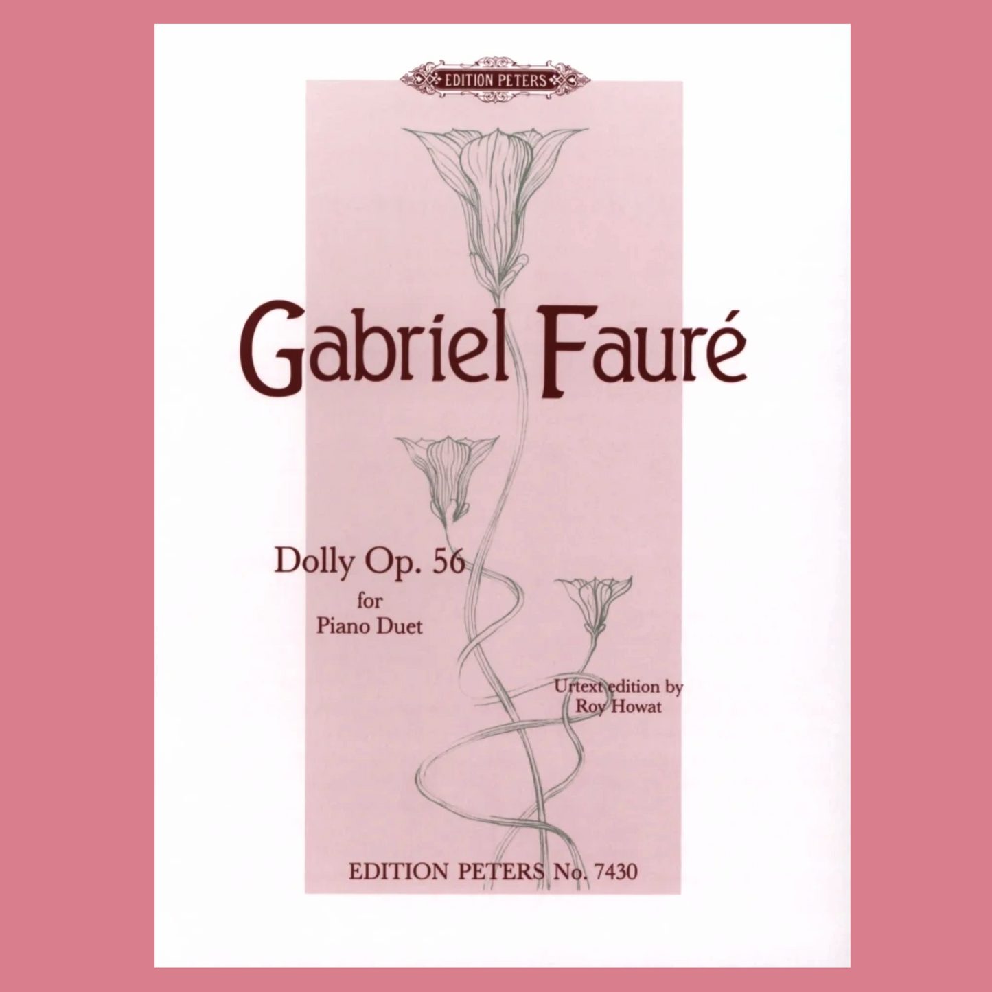 Gabriel Faure - Dolly Suite Op 56 Piano Duet Urtext Edition Book