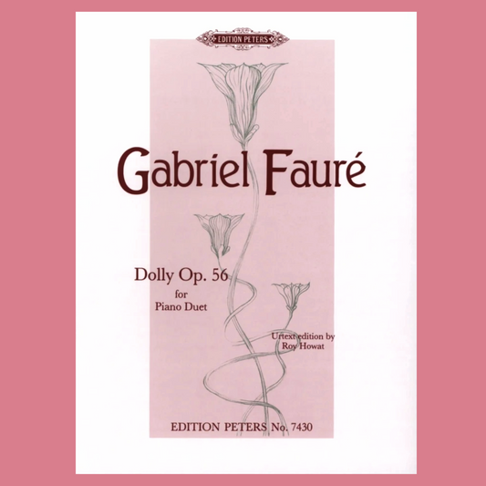 Gabriel Faure - Dolly Suite Op 56 Piano Duet Urtext Edition Book