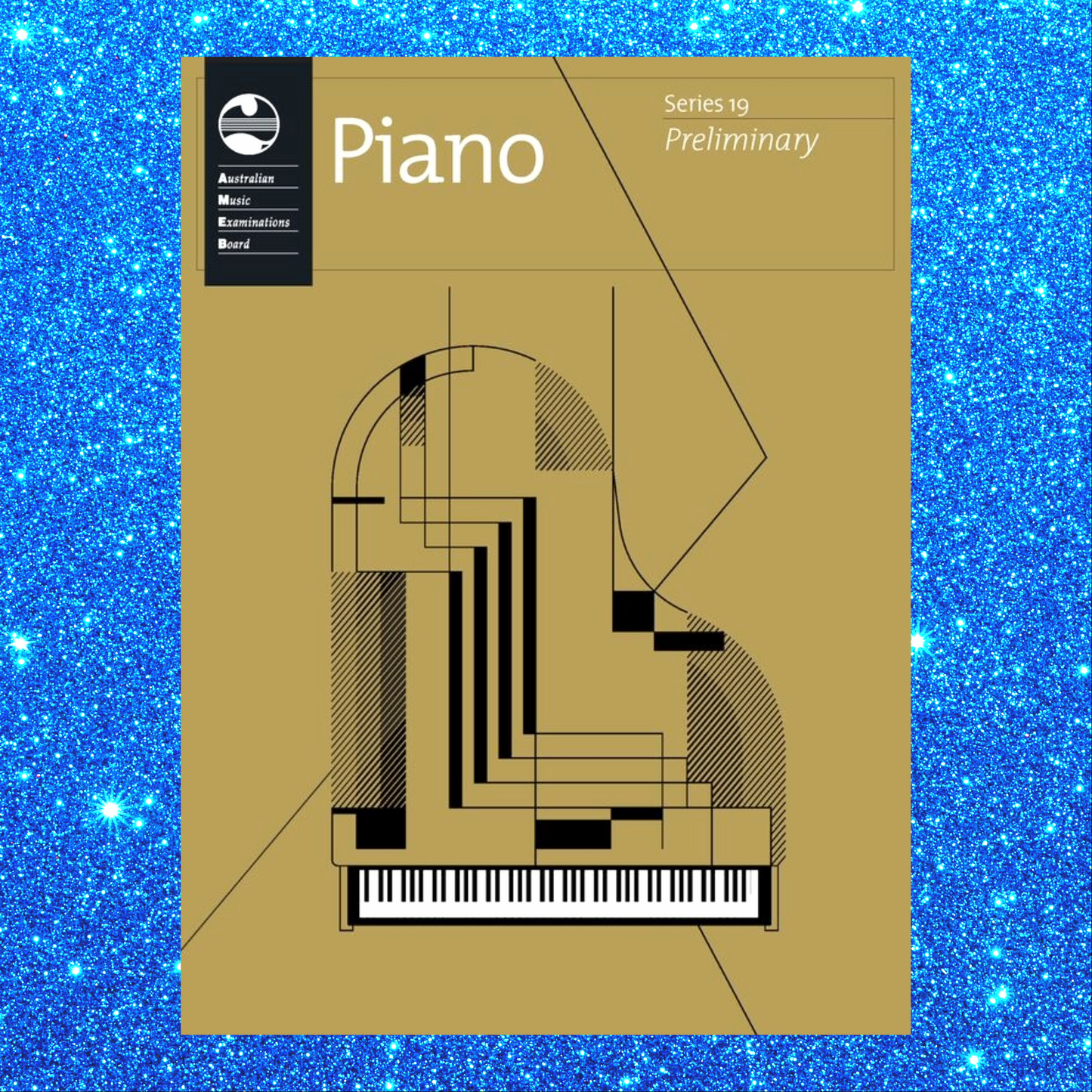 AMEB Piano Series 19 -  Preliminary Book (2025+) NEW - PREORDERS Early Dec ARRIVAL