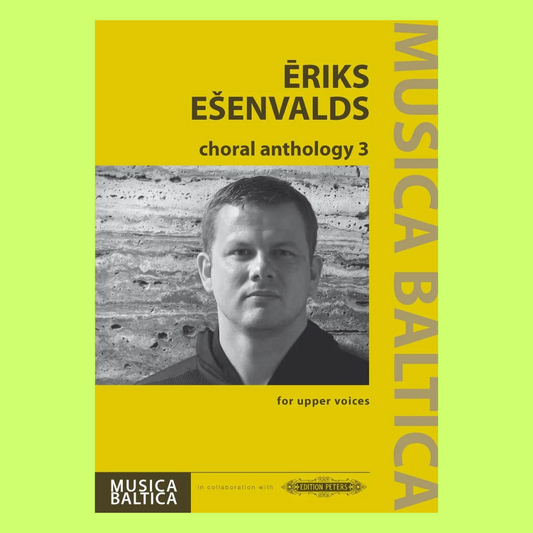 Eriks Esenvalds - Choral Anthology 3 Upper Voices Choral Score Book