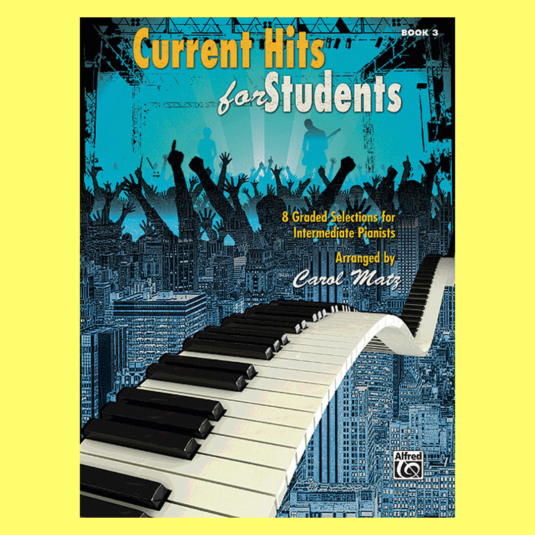 Current Hits For Students Piano Book 3 (8 Selections for Intermediate Pianists)