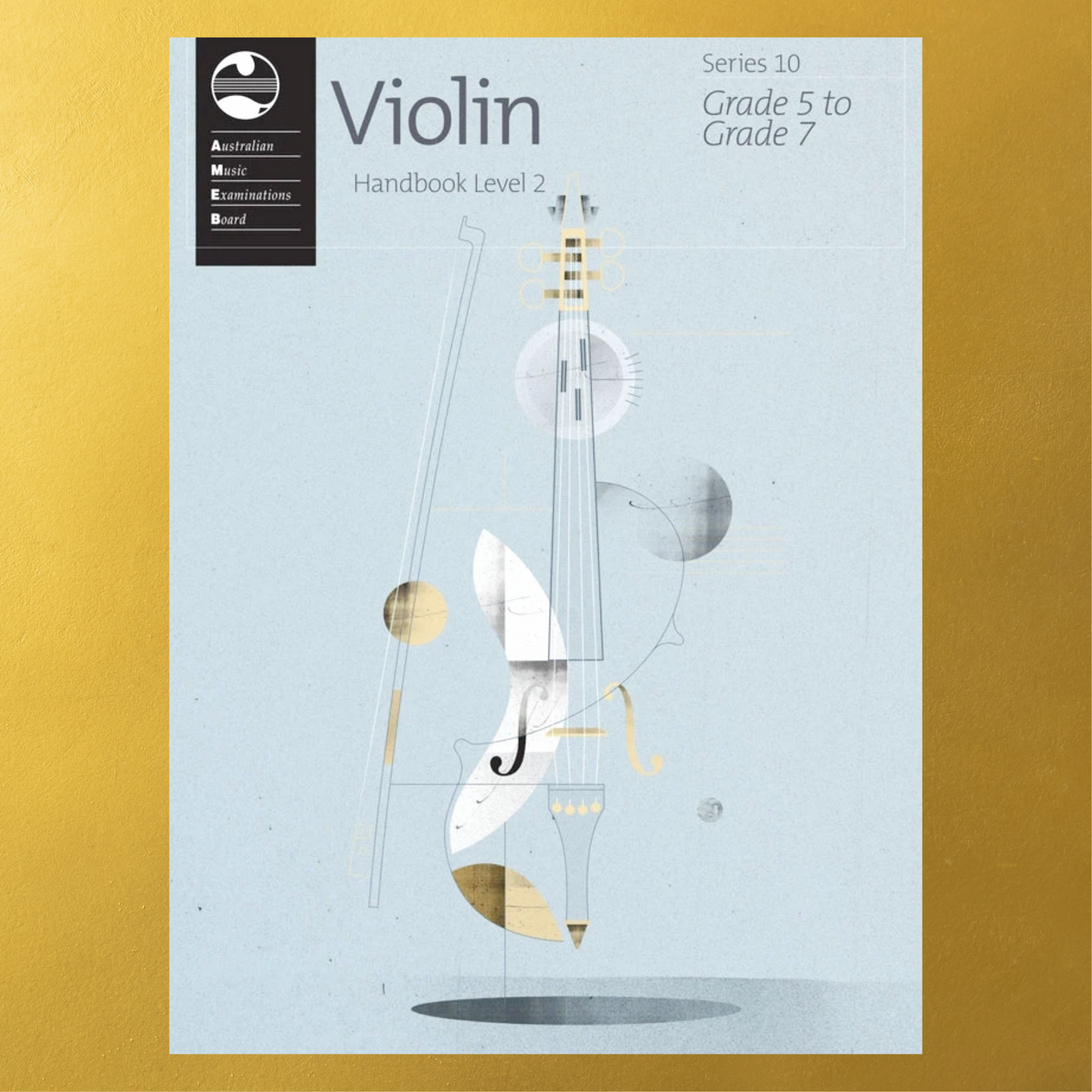 AMEB Violin Series 10 - Level 2 Grade 5 to Grade 7 Handbook (2023+)