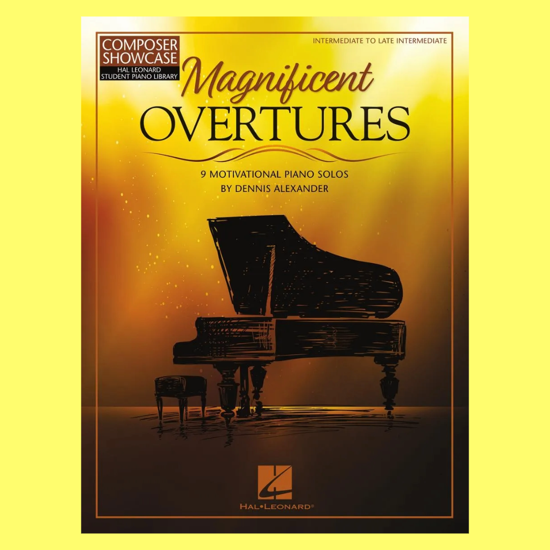 Dennis Alexander - Magnificent Overtures 9 Motivational Piano Solos Book