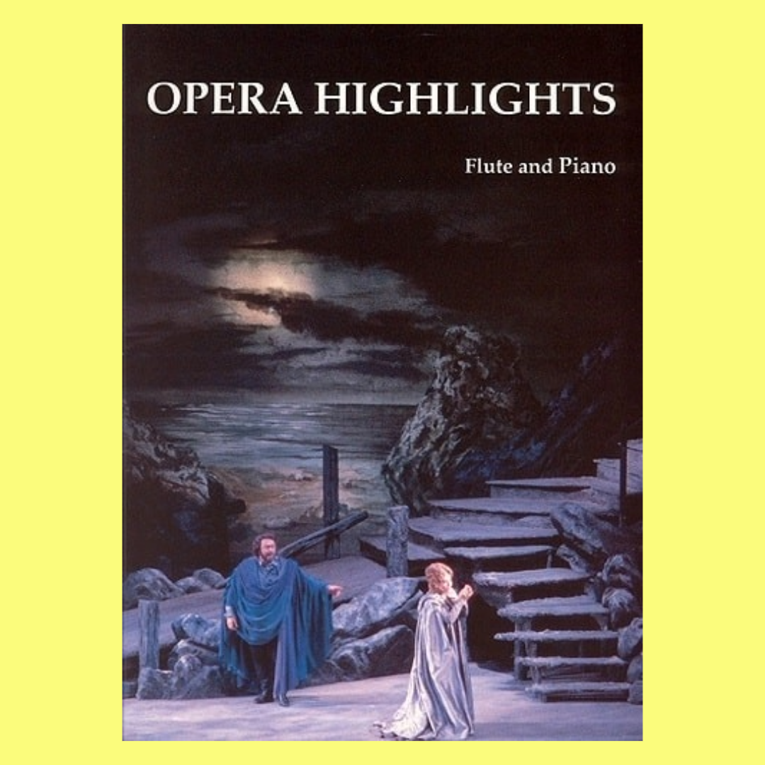 Opera Highlights For Flute/Piano
