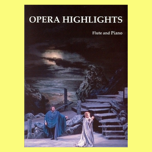 Opera Highlights For Flute/Piano