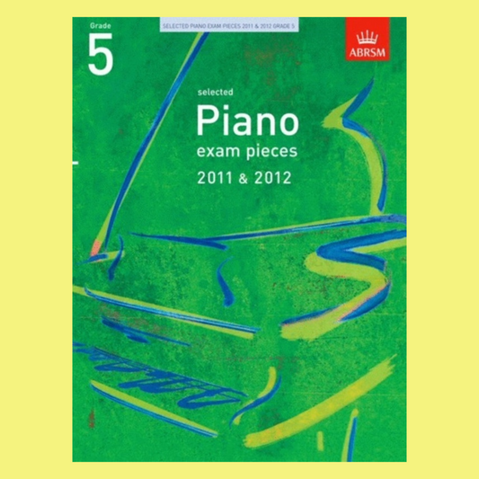 A B Pno Examination Pieces 2011-2012 Gr 5