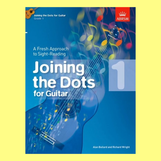 ABRSM Joining The Dots For Guitar - Book 1