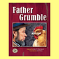 John M. Feierabend - Father Grumble Hardcover Picture Book