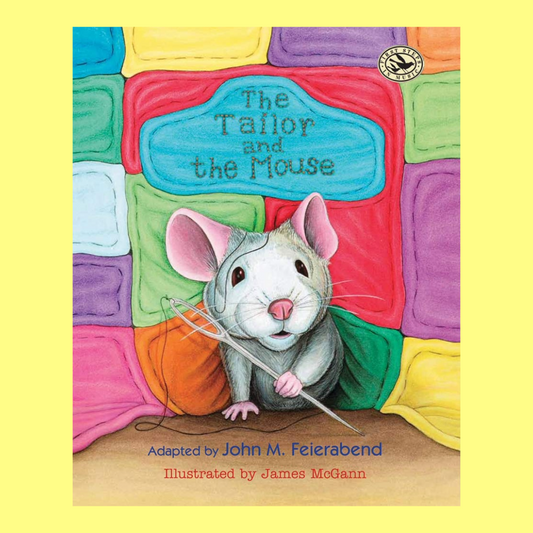 John M. Feierabend - The Tailor And The Mouse Hardcover Picture Book